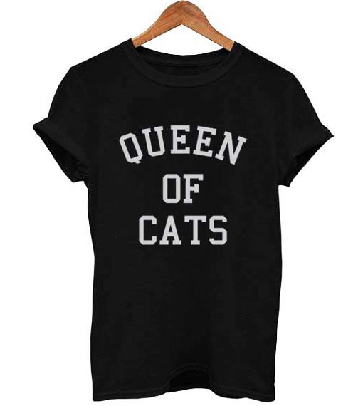 Queen Of Cats T Shirt