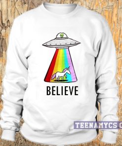 Alien Unicorn Believe Sweatshirt