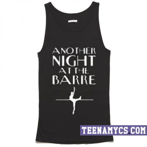 Another night at the Barre Tank top