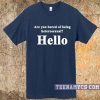 Are you bored of being heterosexual t-shirt