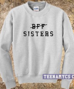 BFF Sisters Crewneck Sweatshirt