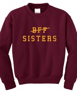 BFF Sisters Sweatshirt