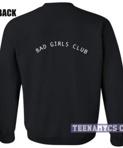 Bad Girls Club Sweatshirt