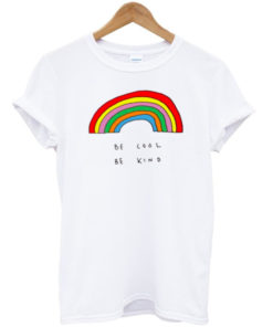 Be Cool Be Kind Rainbow T-shirt