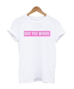 Boo You Whore Mean Girls T-shirt