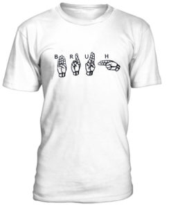 Bruh hand sign language t-shirt