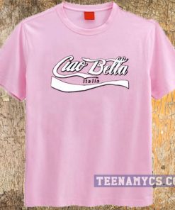 Ciao Bella Italia T-shirt