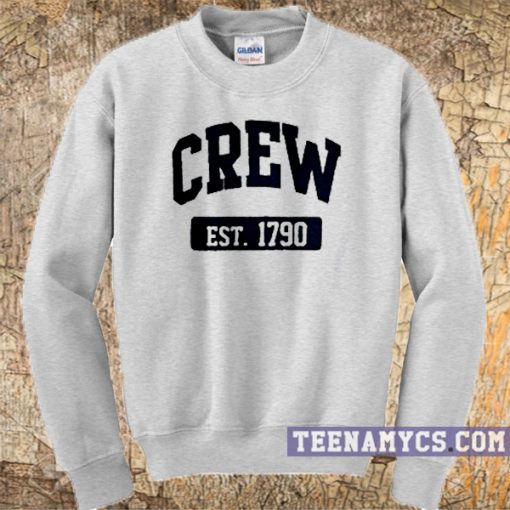 Crew est 1790 sweatshirt