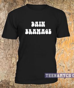 Dain Bramage T-Shirt