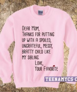 Dear Mom Sweatshirt