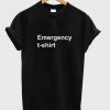 Emergency t-shirt tee