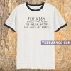 Feminism Ringer T-Shirt