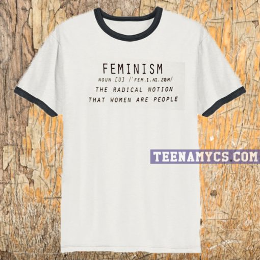 Feminism Ringer T-Shirt