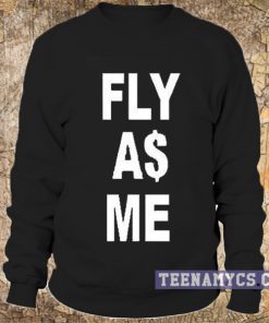 Fly as me sweatshirt