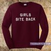 Girls Bite Back Crewneck Sweatshirt