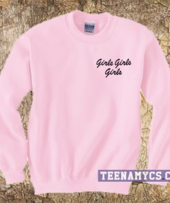 Girls girls Sweatshirt