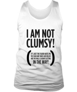 I am not clumsy Tank Top