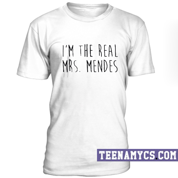 I'm The Real Mrs Mendes T-shirt