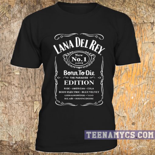 Lana Del Rey born to die t-shirt