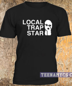 Local trap star t-shirt