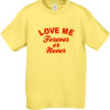 Love me forever or never T-shirt