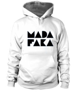 Madafaka Hoodie