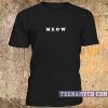 Meow unisex t-shirt
