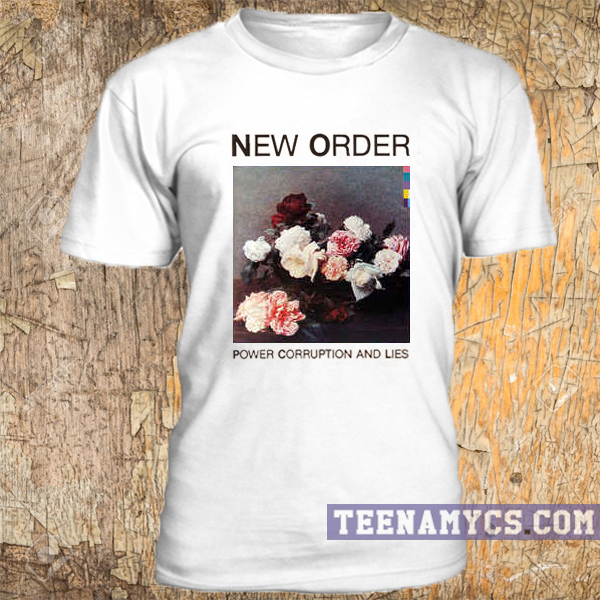 New Order, Power corruption and lies t-shirt