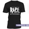 Nirvana Rape Me unisex T-Shirt