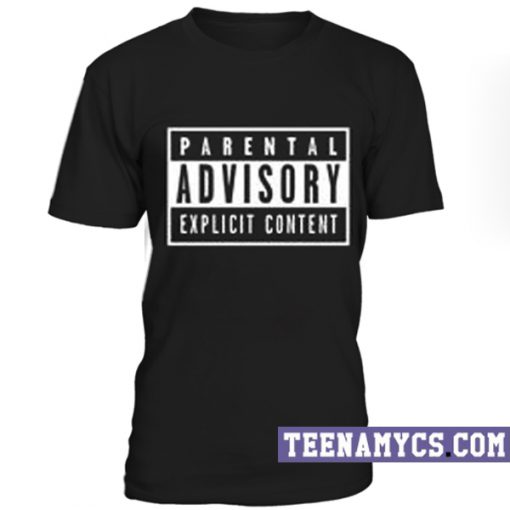 Parental Advisory unisex T-Shirt