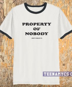 Property of nobody Ringer T Shirt