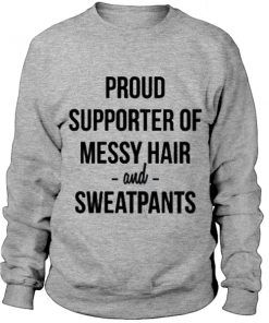 Proud supporter of messy hair Sweatshirt 2