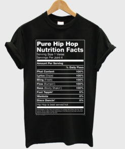 Pure Hip-Hop Nutrition Facts T-shirt