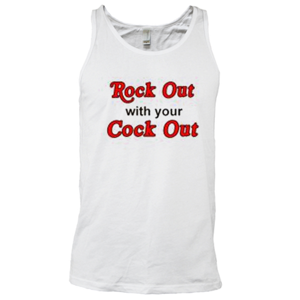 Rock Out With Your Cock Out Tanktop