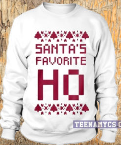 Santa's Favorite HO Sweatshirt