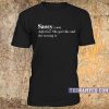 Sassy definition T-shirt