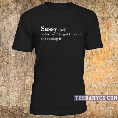 Sassy Definition T-shirt - teenamycs