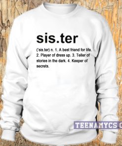 Sister definition Sweatshirt