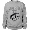 Sloth sweatshirt