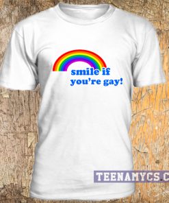 Smile if you're gay t-shirt