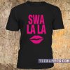 Swalala t-shirt
