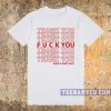 Thank you fuck you have a nice day t-shirt