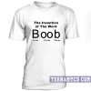 The Invention of The Word Boob unisex T-Shirt