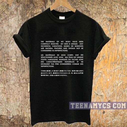 The Materials of My Body t-shirt