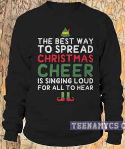 The best way to spread christmas Sweatshirt