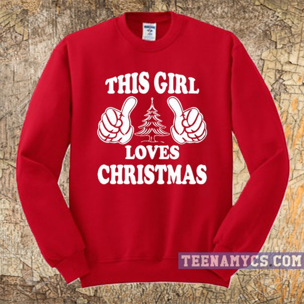 This Girl Loves Christmas Sweatshirt