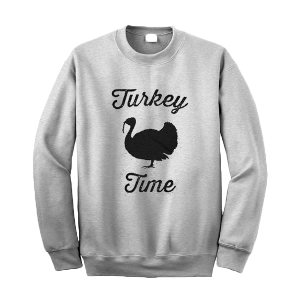 Turkey Time Sweatshirt