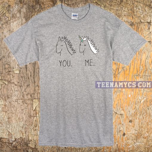 Unicorn you and me T-shirt