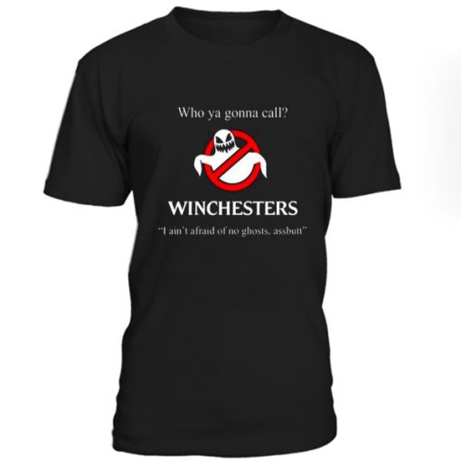 Who Ya Gonna Call Winchesters Unisex T Shirt