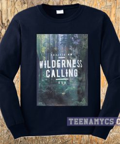Wilderness Calling Sweatshirt
